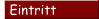 Eintritt